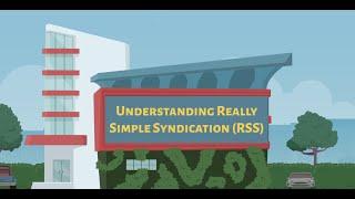 Understanding Really Simple Syndication (RSS): in 1 minute