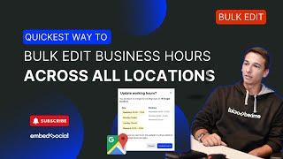 Bulk Edit Business Hours Across All of Your Google Business Locations in Seconds