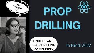 Prop Drilling in React JS in Hindi | Understand Prop Drilling in React in Hindi #2022