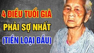 4 Điều Làm Tuổi Già Phải Sợ Nhất - Vạn Điều Ý Nghĩa