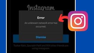 How To Fix An Unknown Network Error Has Occurred On Instagram