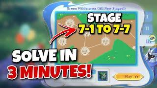 To The Stars Event 2.0 [Stage 7-1 to Stage 7-7] Green Wildernes! How to Solve in 3 Minutes