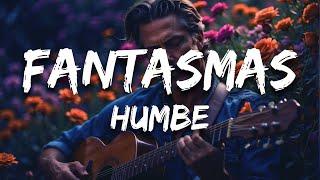 Humbe - fantasmas (Letra / Lyrics)