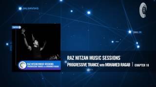 MOHAMED RAGAB - Raz Nitzan Music Sessions [Trance - Chapter 18]