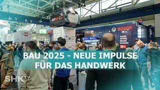 BAU 2025: Innovationen & Trends für Handwerk und Bauindustrie | SHK-TV Reportage