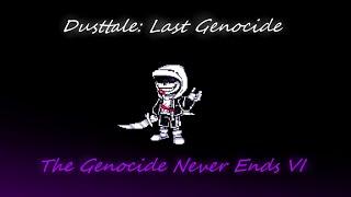 『Dusttale: Last Genocide』 Phase 2 - The Genocide Never Ends VI | OST Cover (Read desc)