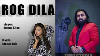 ROG Dila | Numan Khan | new song 2024