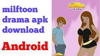 Milftoon drama apk Android