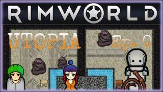 Premise, Mods, Set Up | Rimworld: Utopia Ep. 0