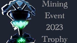 I got the Mining Event 2023 Trophy!