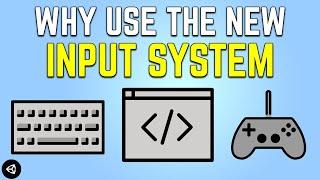 Why You Should Use The New Input System In Unity + Overview