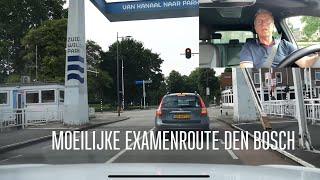 MOEILIJKE EXAMENROUTE DEN BOSCH.