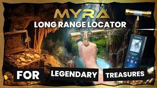 MYRA Long Range Locators - For Legendary Treasures