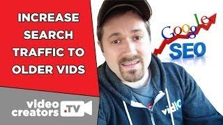 How To Help Older Videos Rank Better in Search Results