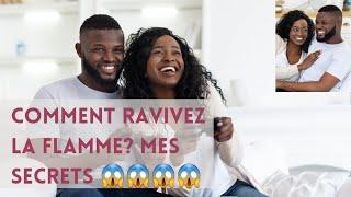 COMMENT RAVIVER LA FLAMME DE SON MARIAGE ? MES TOPS SECRETS