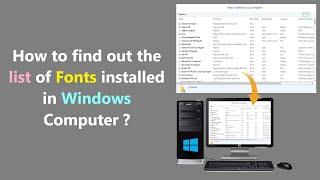 How to find out the list of Fonts installed in Windows Computer ?