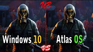 Windows 10 vs Atlas OS - Best Windows 10 iso for gaming 2025