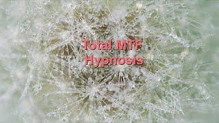 Total MTF Hypnosis