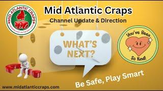 MAC, Where is he going..... Channel Update #midatlanticcraps #craps