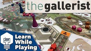 The Gallerist - Learn While Playing!