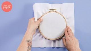 How to load fabric and tighten your embroidery hoop | Beginner Embroidery Techniques