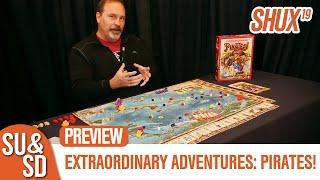 Extraordinary Adventures: Pirates! - SHUX Preview