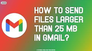 How to Send Large Files in Gmail More than 25MB ? | How to Email Large Files with Gmail