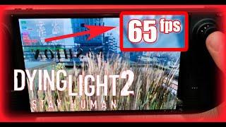 Dying Light 2 на Steam Deck OLED [Лучшие игры #17]