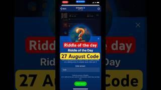 27 August - Riddle of the day Code || Musk Empire  #muskempire