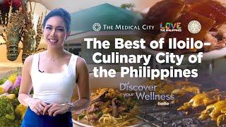 The Best of Iloilo | Culinary City of the Philippines