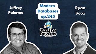 Modern Databases with Ryan Booz | The Azure DevOps Podcast, ep.245