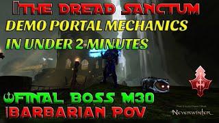 Neverwinter | The Dread Sanctum | M30 | Demo Portal Mechanic In Under 2 Minutes.