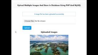 Upload Multiple Images And Store In Database Using PHP And MySQL