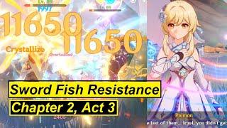 Sword Fish Resistance Completed - Genshin Impact Chapter 2 Act 3