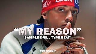 [FREE] Melodic Drill x Central Cee Type Beat 2025 - "MY REASON" | UK Drill x RnB Sample Drill