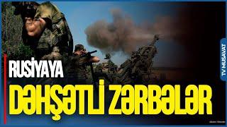 Rusiyaya DƏHŞƏTLİ zərbələr: ən BÖYÜK poliqon və anbarlar VURULDU... - “Ana Xəbər”