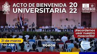 Acto de Bienvenida Universitaria UNAN-León 2022