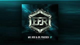 Mr. Ivex & Dr. Peacock - Up