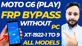 Moto G6 (Play) Frp Bypass Without PC - XT-1922 Moto 9.0 Bypass