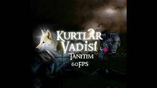 Kurtlar Vadisi Tanıtım (60Fps) - Valley of the Wolves Promotion (60Fps)