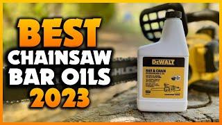 Top 5 Best Chainsaw Bar Oils You can Buy Right Now [2023]