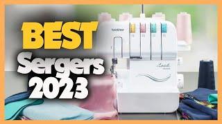 10 Best Serger Sewing Machine 2023