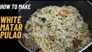 Khusbudar White Matar Pulao Recipe In Urdu Pakistani | khile khile Chawal Banane ka Tarika #pulav