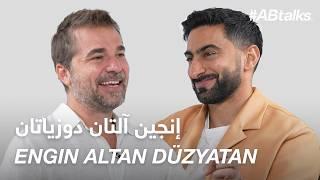 #ABtalks with Engin Altan Düzyatan - مع إنجين آلتان دوزياتان | Chapter 180