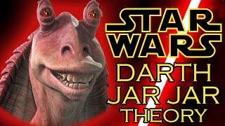 Star Wars Theory: Darth Jar Jar