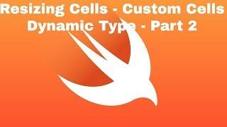 Resizing Cells - Custom Cells - Dynamic Type - Part 2