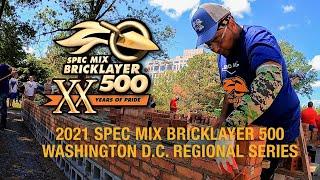 2021 SPEC MIX BRICKLAYER 500 Washington DC Regional Series