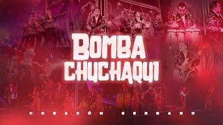 Corazón Serrano - Cómo Una Boa - La Bomba Chuchaqui - Acceso Al Corazón II