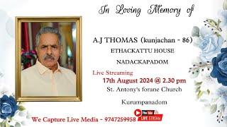 FUNERAL SERVICE || A.J THOMAS (kunjachan -86)