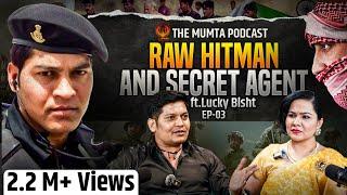 Life of a Raw Agent Ft. Lucky Bisht | THE MUMTA PODCAST by Dr. Mamta Ep - 03